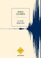 Libro Le voci degli altri Mario Calabresi