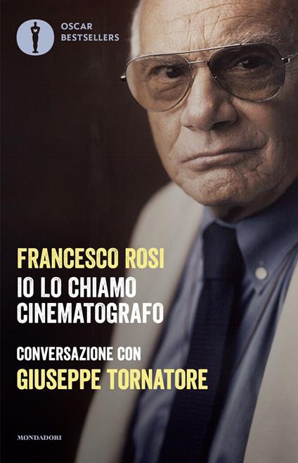 Io lo chiamo cinematografo - Francesco Rosi,Giuseppe Tornatore - copertina