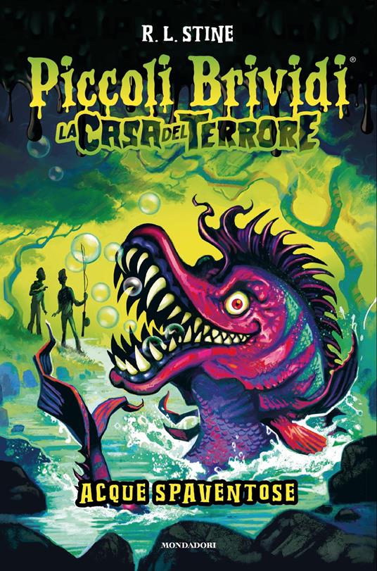 Piccoli brividi. La casa del terrore. Acque spaventose - Robert L. Stine - copertina