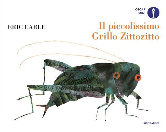 Il piccolissimo Grillo Zittozitto. Ediz. a colori - Eric Carle - copertina