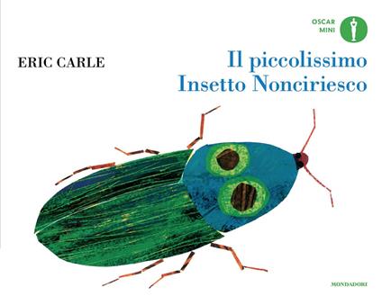Il piccolissimo Insetto Nonciriesco. Ediz. a colori - Eric Carle - copertina