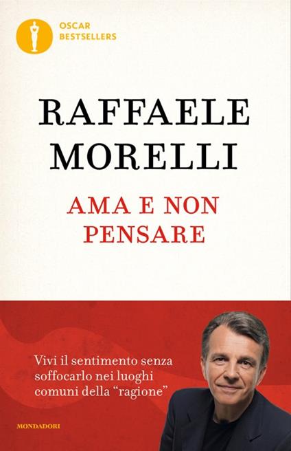 Ama e non pensare - Raffaele Morelli - copertina