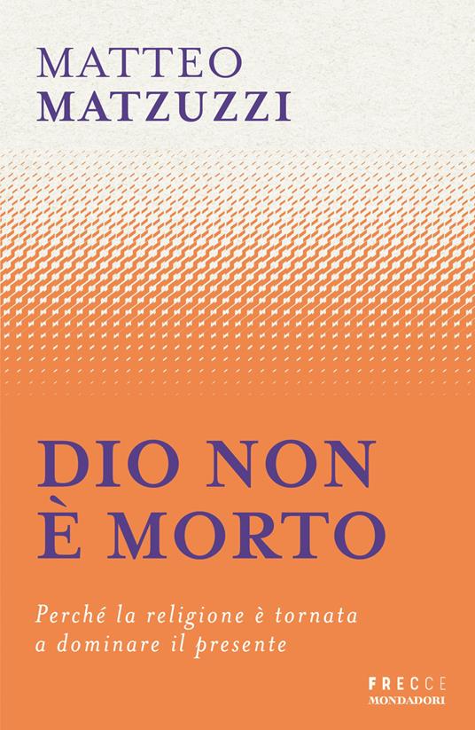 Matteo Matzuzzi - Dio non è morto 