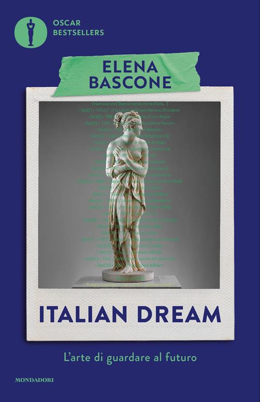 Italian dream. L'arte di guardare al futuro - Elena Bascone - copertina