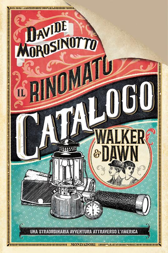 Il rinomato catalogo Walker & Dawn. Ediz. deluxe - Davide Morosinotto - copertina
