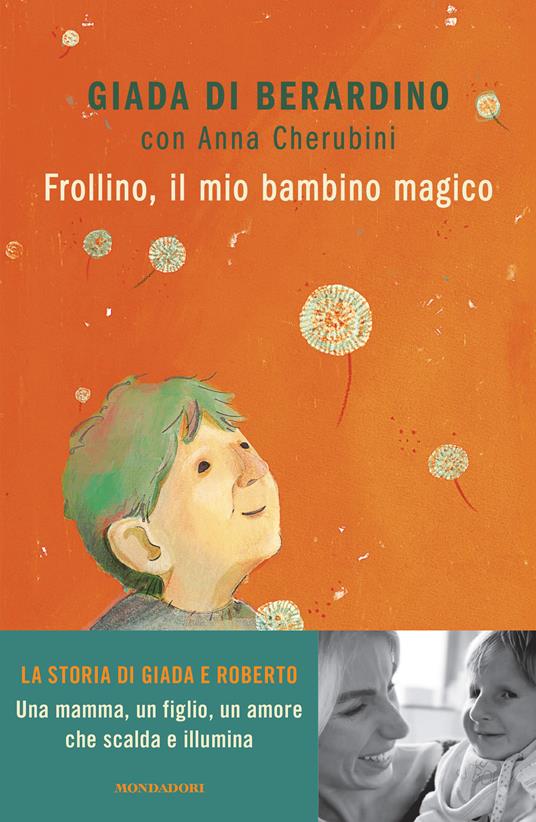 Frollino, il mio bambino magico - Giada Di Berardino,Anna Cherubini - copertina