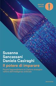 Il potere di imparare. Perché l'apprendimento è il fattore strategico nell'era dell'intelligenza artificiale