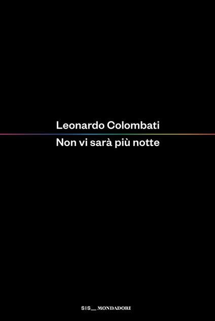 Non vi sarà più notte - Leonardo Colombati - copertina