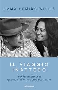 Il viaggio inatteso. Prendersi cura di sé