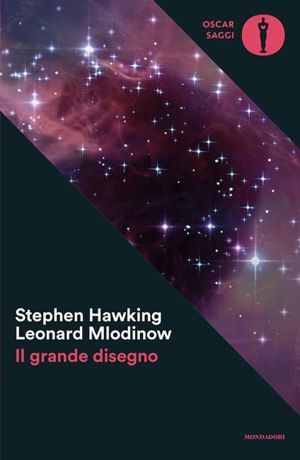 Il grande disegno - Stephen Hawking,Leonard Mlodinow - copertina