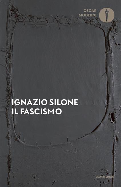Il fascismo. Origini e sviluppo - Ignazio Silone - copertina