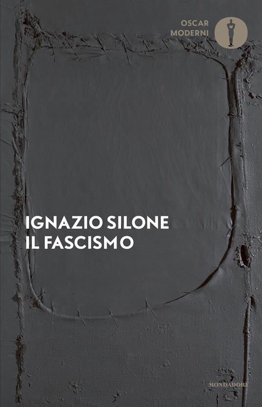 Il fascismo. Origini e sviluppo - Ignazio Silone - copertina
