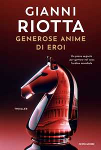 Libro Generose anime di eroi Gianni Riotta