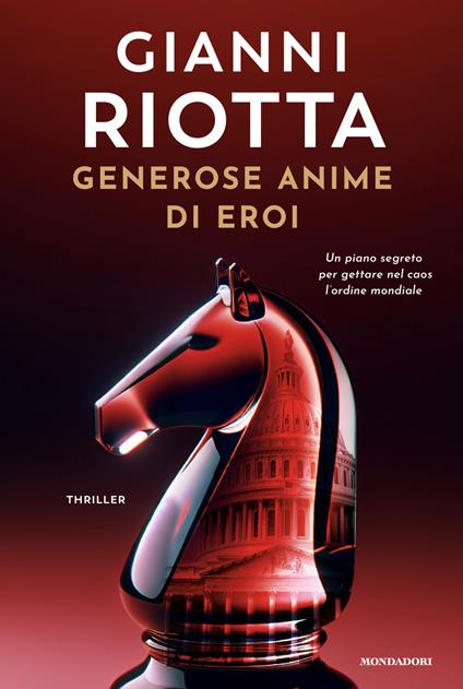 Generose anime di eroi - Gianni Riotta - copertina