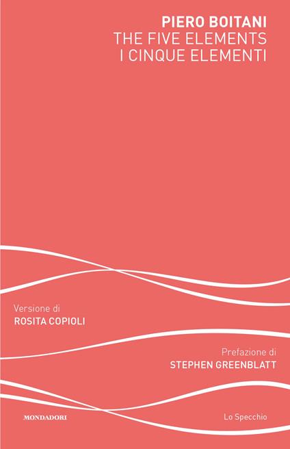 The five elements-I cinque elementi. Ediz. bilingue - Piero Boitani - copertina