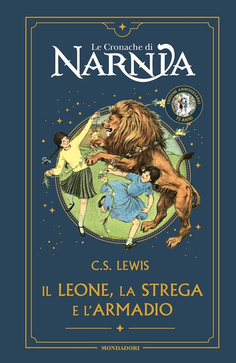 Il leone, la strega e l'armadio. Le cronache di Narnia. Ediz. anniversario - Clive S. Lewis - copertina
