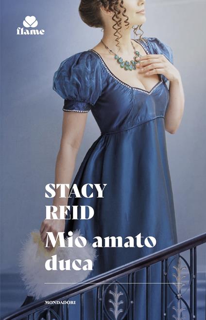 Mio amato duca - Stacy Reid - copertina
