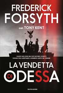 Libro La vendetta di Odessa Frederick Forsyth Tony Kent