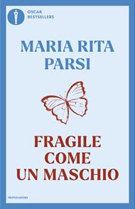 Fragile come un maschio