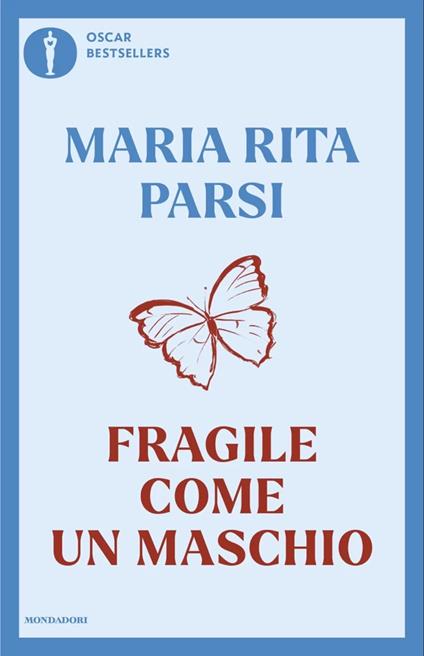 Fragile come un maschio - Maria Rita Parsi - copertina