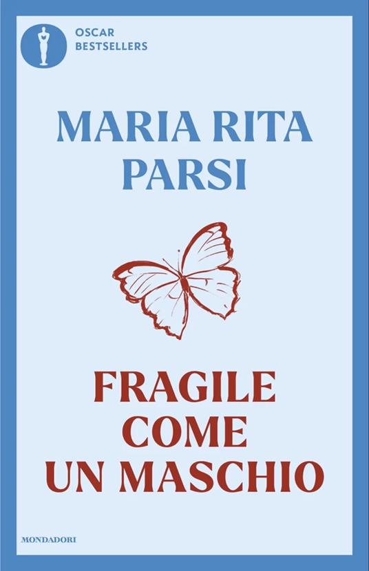 Fragile come un maschio - Maria Rita Parsi - copertina
