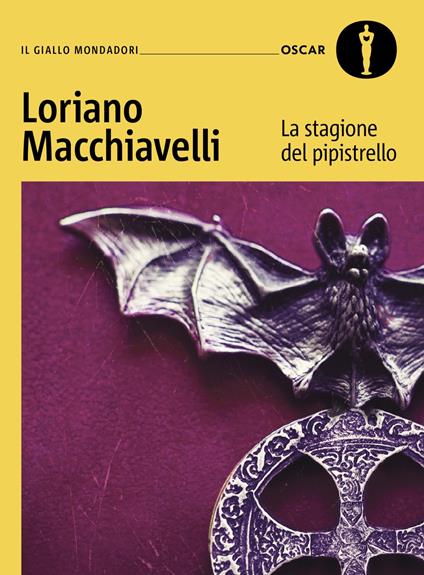 La stagione del pipistrello. Con Sarti Antonio e la Compagnia della Malora - Loriano Macchiavelli - copertina