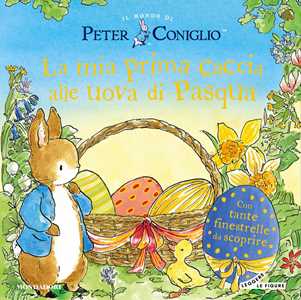 Libro La mia prima caccia alle uova di Pasqua. Il mondo di Peter Coniglio. Ediz. a colori Beatrix Potter