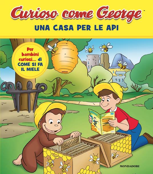 Una casa per le api. Curioso come George. Ediz. a colori. Vol. 17 - copertina
