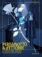 Libro Il gioco del gatto. Un'indagine dell'avvocato Meroni Alessandro Perissinotto Piero d'Ettorre