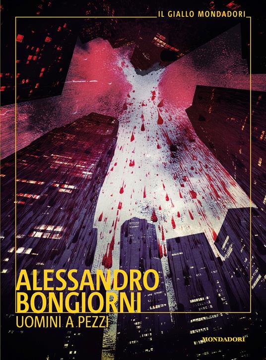 Uomini a pezzi - Alessandro Bongiorni - copertina
