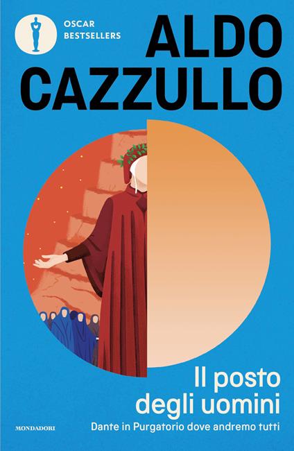 Il posto degli uomini. Dante in Purgatorio dove andremo tutti - Aldo Cazzullo - copertina