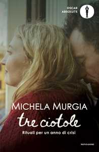 Libro Tre ciotole. Rituali per un anno di crisi Michela Murgia