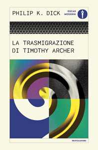 La trasmigrazione di Timothy Archer