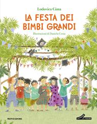 La festa dei bimbi grandi. Ediz. illustrata