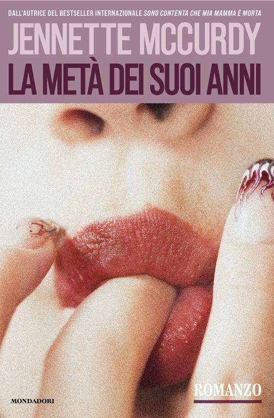 La metà dei suoi anni - Jennette McCurdy - copertina