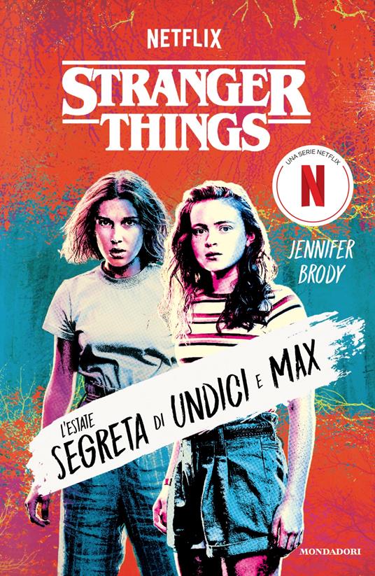 Stranger Things. L'estate segreta di Undici e Max - Jennifer Brody - copertina