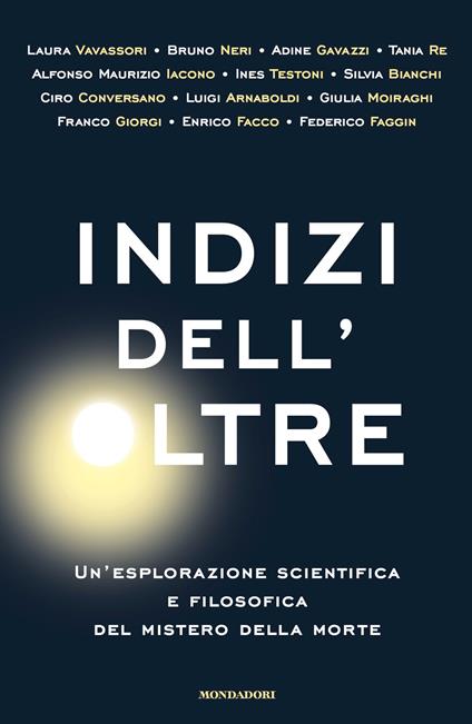 Indizi dell'Oltre. Un'esplorazione scientifica e filosofica del mistero della morte - copertina