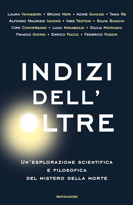 Indizi dell'Oltre. Un'esplorazione scientifica e filosofica del mistero della morte - copertina