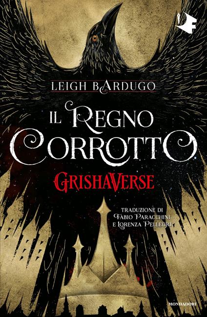 Il regno corrotto. GrishaVerse - Leigh Bardugo - copertina