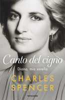 Libro Canto del cigno. Diana, mia sorella Charles Spencer