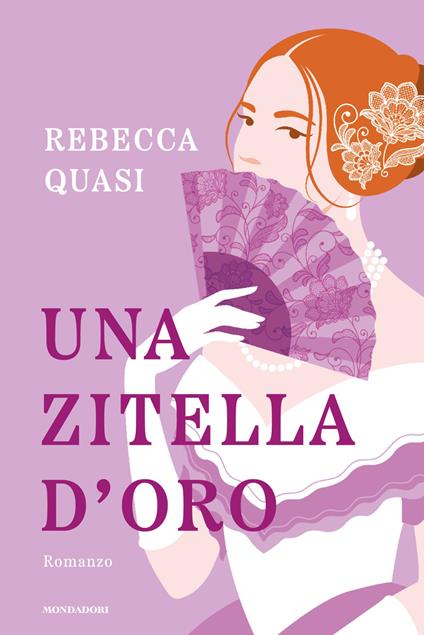 Una zitella d'oro - Rebecca Quasi - copertina