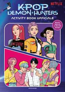 Libro Kpop Demon Hunters. Activity book ufficiale. Con Adesivi 