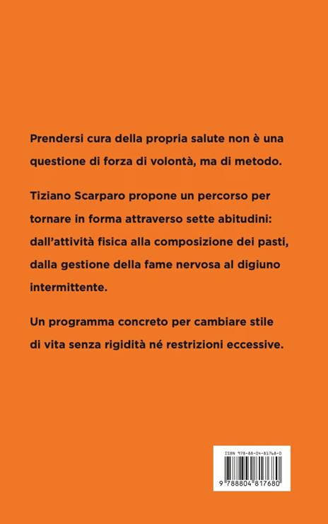 Nulla è vietato. Sette settimane per tornare in forma senza sacrifici inutili - Tiziano Scarparo - 8