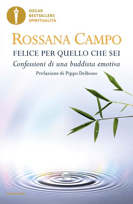 Felice per quello che sei. Confessioni di una buddista emotiva - Rossana Campo - copertina
