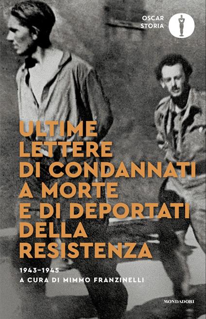 Ultime lettere di condannati a morte e di deportati della Resistenza 1943-1945 - copertina