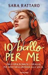 Libro Io ballo per me Sara Rattaro