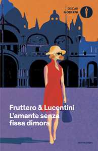 Libro L'amante senza fissa dimora Carlo Fruttero Franco Lucentini
