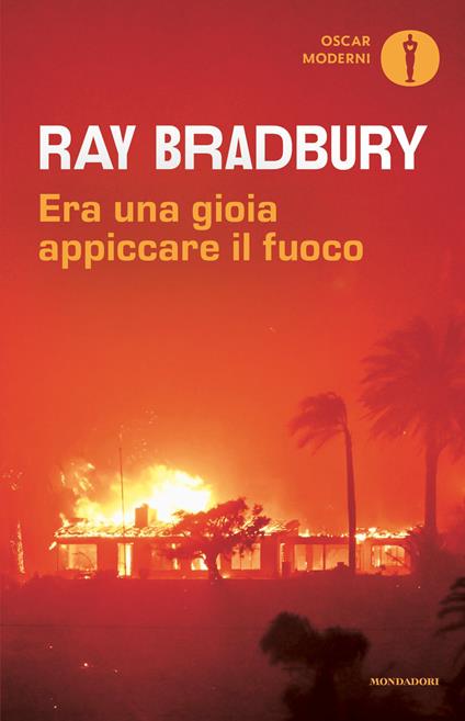 Era una gioia appiccare il fuoco - Ray Bradbury - copertina