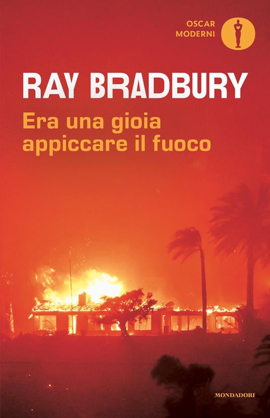 Era una gioia appiccare il fuoco - Ray Bradbury - copertina