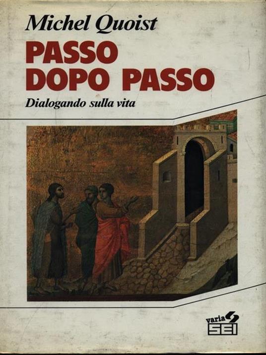 Passo dopo passo. Dialogando con la vita - Michel Quoist - copertina